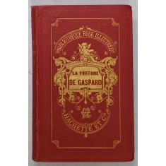 LA FORTUNE DE GASPARD par Mme LA COMTESSE DE SEGUR , illutstree de 32 vigniettes par J. GELIER , 1876