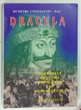 DRACULA , MISTERELE NASTERII , COPILARIEI SI ADOLESCENTEI de DUMITRU CONSTANTIN - DAC , 2006