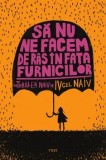 Cumpara ieftin Sa nu ne facem de ras in fata furnicilor/Iv cel Naiv