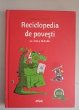 Florin Bican - Reciclopedia de povesti
