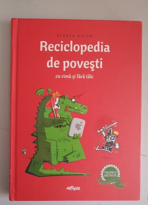 Florin Bican - Reciclopedia de povesti foto