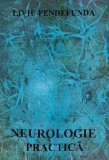 Cumpara ieftin Neurologie practica - 1993 - Liviu Pendefunda (XD311)