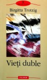 Cumpara ieftin Carte Vieti duble Birgitta Trotzig Editura Polirom 2002 180 pagini brosata literatura straina romana