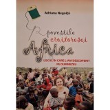 Adriana Negoita - Africa - Locul unde l-am descoperit pe Dumnezeu