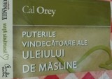 PUTERILE VINDECATOARE ALE ULEIULUI DE MASLINE