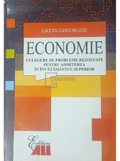 Greta Gheorghe - Economie - Culegere de probleme rezolvate (Editia: 2007) foto