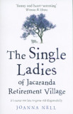 The Single Ladies of Jacaranda Retirement Village - Joanna Nell, 2019