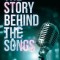 The Story Behind the Songs
