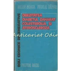 Boli Cronice Degenerative. Obezitatea, Diabetul Zaharat, Colesterolul