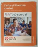 LIMBA SI LITERATURA ROMANA , GHID COMPLET PENTRU BACALAUREAT de MIMI GRAMNEA ... ALINA - TEODORA ROSCA , 2021