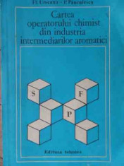 Cartea Operatorului Chimist Din Industria Intermediarilor Aro - Fl.urseanu P.panculescu ,522398 foto