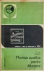 Montaje Acustice Difuzoare - C. Luca, L. Zanescu (1972) Radio si Televiziune, Electrotehnica, Tehnica