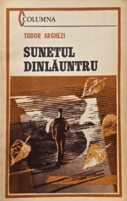 Sunetul dinlauntru - Tudor Arghezi foto