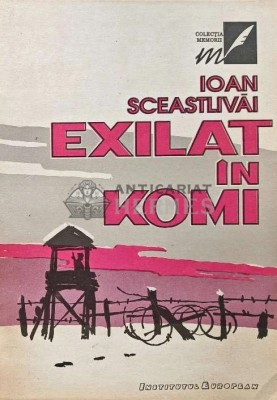 Exilat in Komi - 1993 - Ioan Sceastlivai (AC52) foto