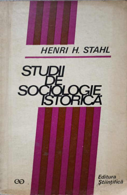 STUDII DE SOCIOLOGIE ISTORICA-HENRI H. STAHL foto