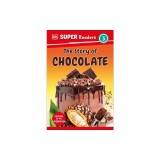 DK Super Readers Level 3 the Story of Chocolate
