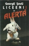 Liceenii in alerta - George Sovu