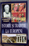 Dominique VENNER. Istorie și tradiție la europeni