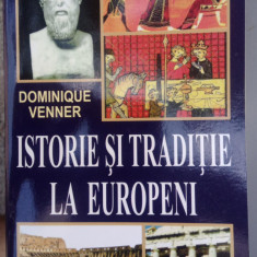 Dominique VENNER. Istorie și tradiție la europeni