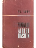 Vl. Lvov - Viata lui Albert Einstein (Editia: 1960)