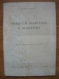 C. BRATESCU - GRANITA MARITIMA A ROMANIEI - 1944