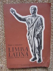 LIMBA LATINA - MANUAL PENTRU CLASA A X-A de TOMA I. VASILESCU