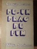 PE-UN PRAG DE FUM POEZII-GEORGE LESNEA-232057