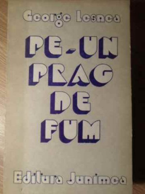PE-UN PRAG DE FUM POEZII-GEORGE LESNEA-232057 foto