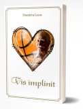 VIS &Icirc;MPLINIT - de Dumitru Lecca