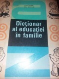 DICTIONAR AL EDUCATIEI IN FAMILIE HENRI JOUBREL, PAUL BERTRAND