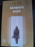 Sambata alba - Florin Lucaci cu dedicatia autorului