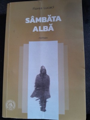 Sambata alba - Florin Lucaci cu dedicatia autorului foto