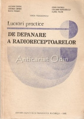 Lucrari Practice De Depanare A Radioreceptoarelor - Virgil Teodorescu foto