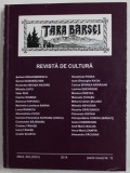 TARA BARSEI , REVISTA DE CULTURA , ANUL XIII , NR. 13 , 2014