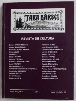 TARA BARSEI , REVISTA DE CULTURA , ANUL XIII , NR. 13 , 2014 foto