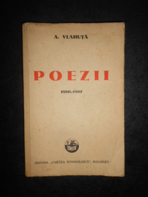 ALEXANDRU VLAHUTA - POEZII 1880-1917 (1940) foto