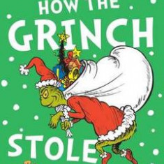 How the Grinch Stole Christmas! - Dr. Seuss