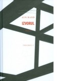 Izvorul (volumul I) - Radu Sandulescu, Ayn Rand