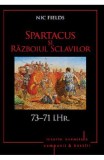 Spartacus si Razboiul Sclavilor (73-71 i.Hr.)