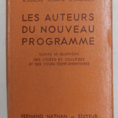 LES AUTEURS DU NOUVEAU PROGRAMME - CLASSE DE QUATRIEME DES LYCEES ET COLLEGES ET DE COURS COMPLEMENTAIRES par A. BOUCHE ...J. LAMAISON , 1951