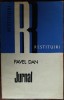 PAVEL DAN - JURNAL, 1926-1928 + SCRISORI, 1927-1937 (editie de SERGIU PAVEL DAN)