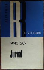 PAVEL DAN - JURNAL, 1926-1928 + SCRISORI, 1927-1937 (editie de SERGIU PAVEL DAN)
