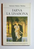 Iarna la Lisabona &ndash; Aut. Antonio Mu&ntilde;oz Molina, Trad. Ileana Mihăilă, Ed. Fundaţiei Culturale Rom&acirc;ne, 1994