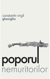 Poporul nemuritorilor - Constantin Virgil Gheorghiu - Supergraph