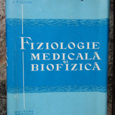 Fiziologie medicala si biofizica T. Ruch J. Fulton