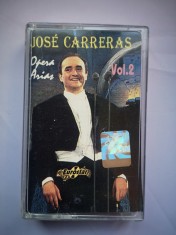 Caseta muzica (audio) Jose Carreras - Opera Arias Vol. 2