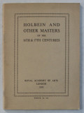 HOLBEIN AND OTHER MASTERS OF THE 16th AND 17th CENTURIES , ILLUSTRATED SOUVENIR , 1950