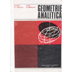 Geometrie Analitica - Gheorghe Gh. Vranceanu, George Gr. Margulescu , F889