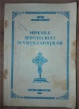 Minunile Sfintei Cruci in vietile Sfintilor- Protos Nicodim Mandita