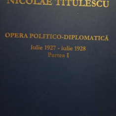 Opera politicodiplomatica iulie 1927 - iulie 1928, partea I